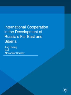 cover image of International Cooperation in the Development of Russia's Far East and Siberia